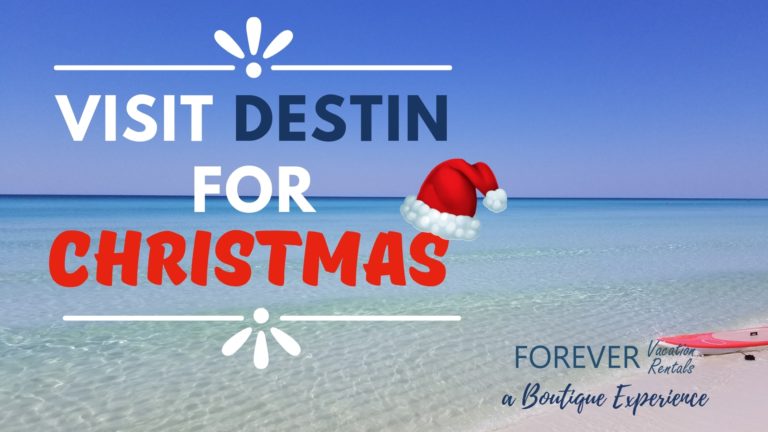 Why You Should Visit Destin For Christmas Forever Vacation Rentals