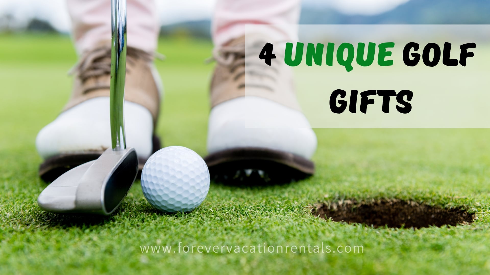 Forever Vacation Rentals - 4 Unique Golf Gifts To Give